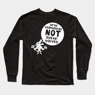 SWEAR-WOLVES! Long Sleeve T-Shirt